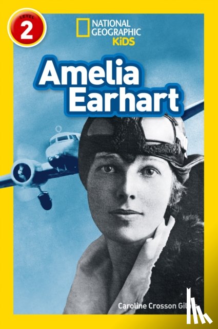 Crosson Gilpin, Caroline, National Geographic Kids - Amelia Earhart