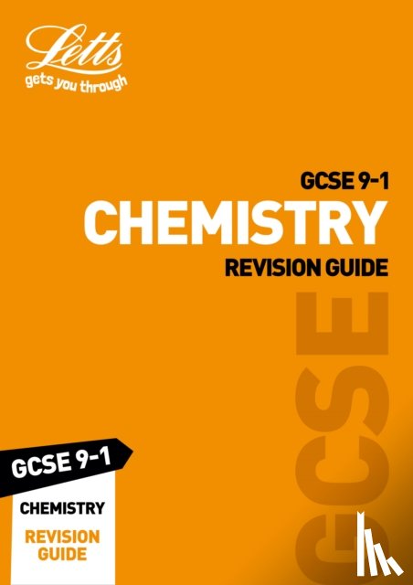 Letts GCSE - GCSE 9-1 Chemistry Revision Guide