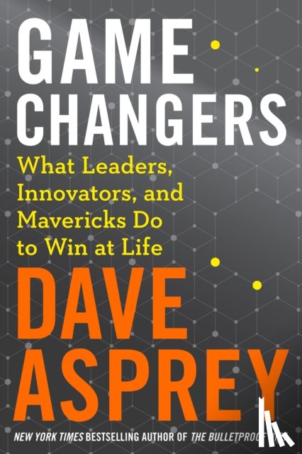 Asprey, Dave - Game Changers