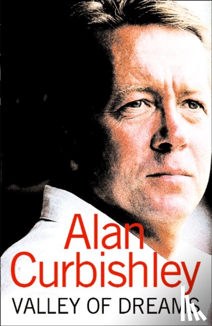 Curbishley, Alan - Valley of Dreams