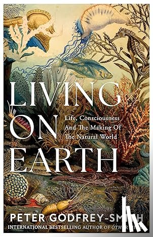Godfrey-Smith, Peter - Living on Earth