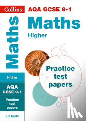 Collins GCSE - AQA GCSE 9-1 Maths Higher Practice Papers