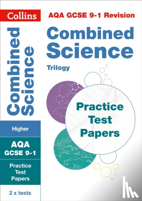 Collins GCSE - AQA GCSE 9-1 Combined Science Higher Practice Papers