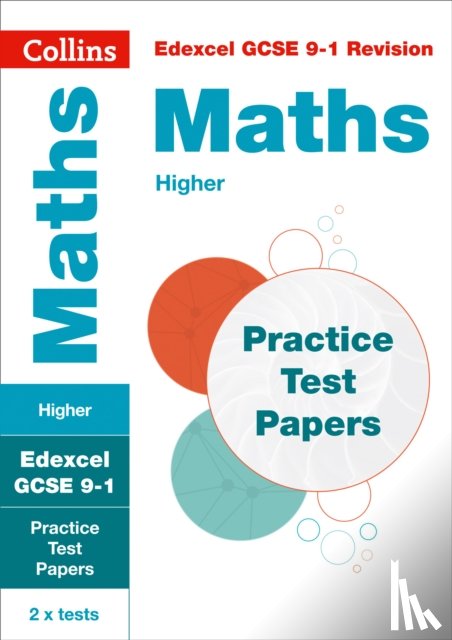 Collins GCSE - Edexcel GCSE 9-1 Maths Higher Practice Papers