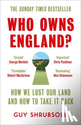 Shrubsole, Guy - Who Owns England?