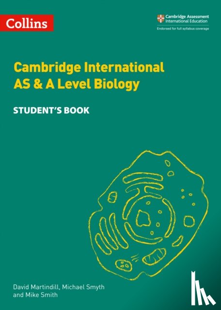 Martindill, David, Smyth, Michael, Smith, Mike - Cambridge International AS & A Level Biology Student's Book