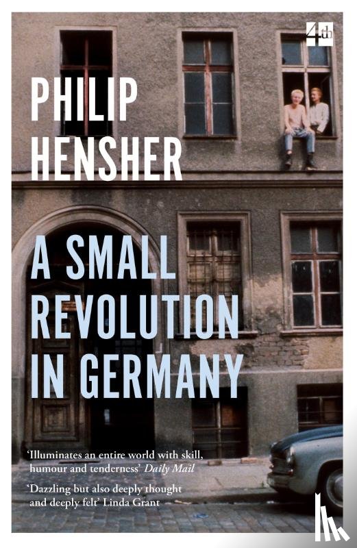 Hensher, Philip - A Small Revolution in Germany