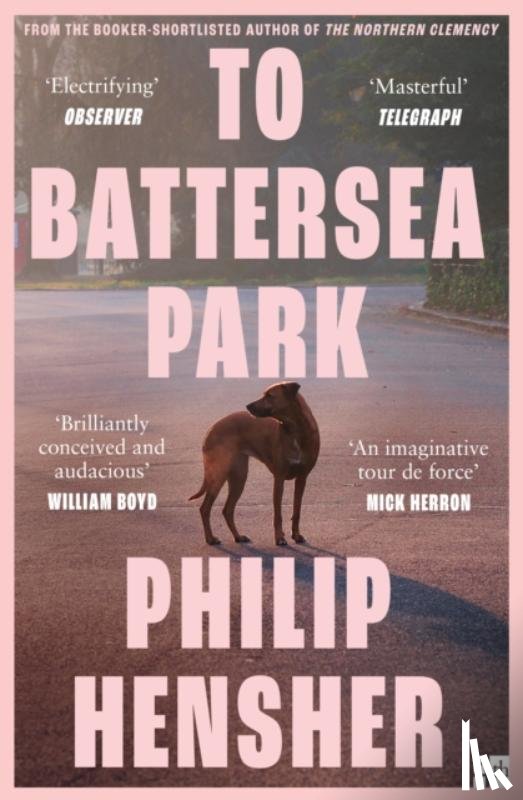 Hensher, Philip - To Battersea Park