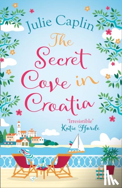 Caplin, Julie - The Secret Cove in Croatia
