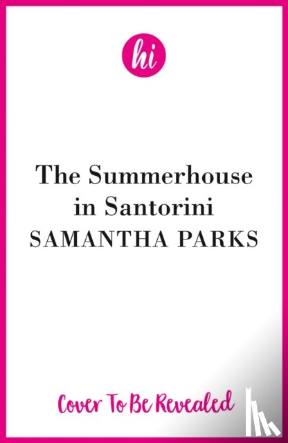 Parks, Samantha - The Summer House in Santorini