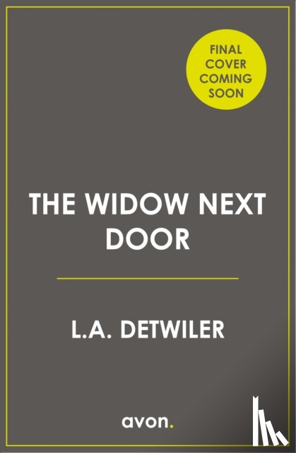 Detwiler, L.A. - The Widow Next Door