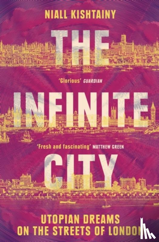 Kishtainy, Niall - The Infinite City