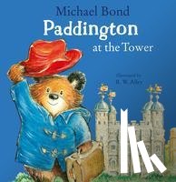 Bond, Michael - Paddington at the Tower
