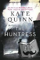 Quinn, Kate - The Huntress