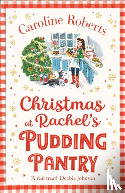 Roberts, Caroline - Christmas at Rachel’s Pudding Pantry