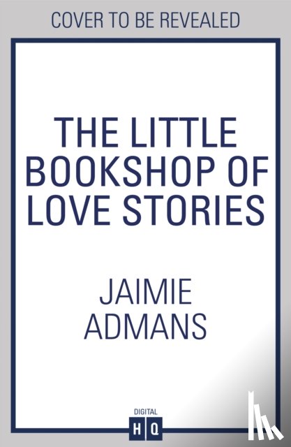 Admans, Jaimie - The Little Bookshop of Love Stories