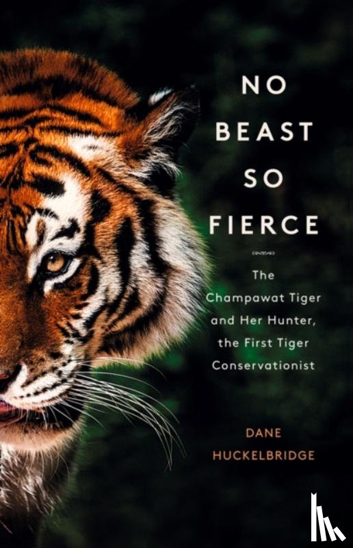 Huckelbridge, Dane - No Beast So Fierce