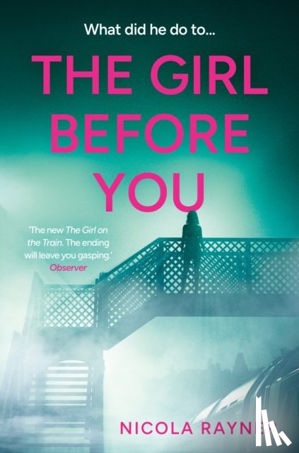 Rayner, Nicola - The Girl Before You