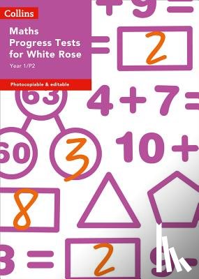 Moseley, Cherri - Year 1/P2 Maths Progress Tests for White Rose