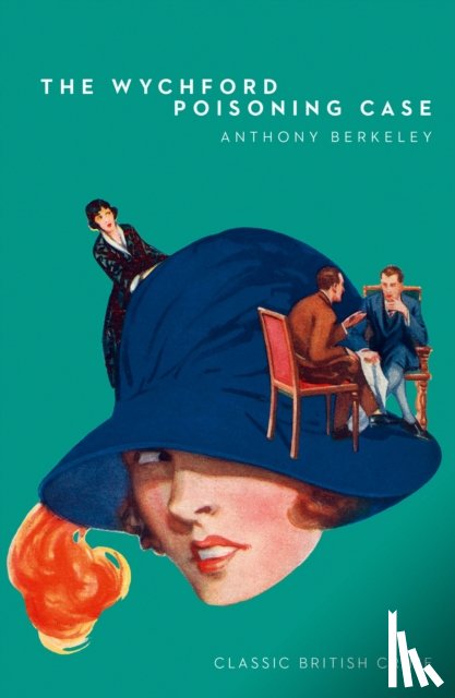 Berkeley, Anthony - The Wychford Poisoning Case