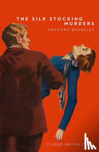 Berkeley, Anthony - The Silk Stocking Murders