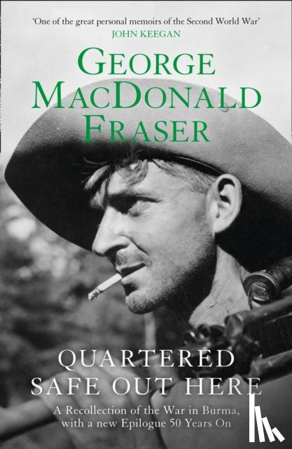 Fraser, George MacDonald - Quartered Safe Out Here