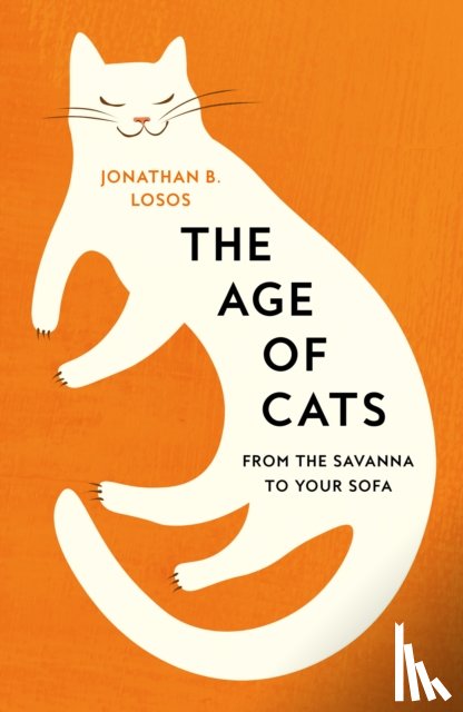 Losos, Jonathan B. - The Age of Cats