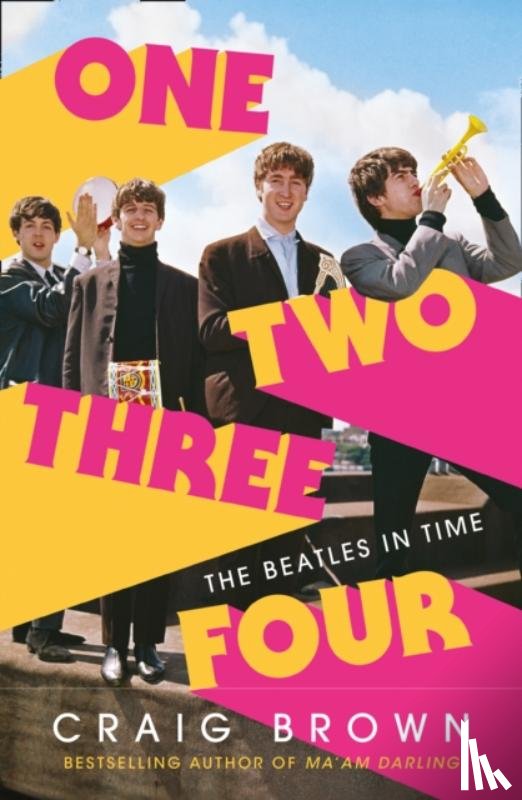 Brown, Craig - One Two Three Four: The Beatles in Time