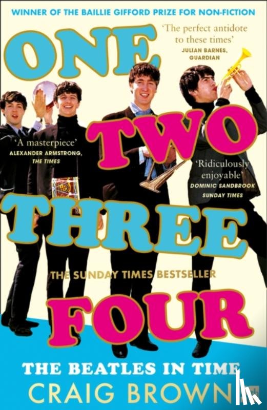 Brown, Craig - One Two Three Four: The Beatles in Time