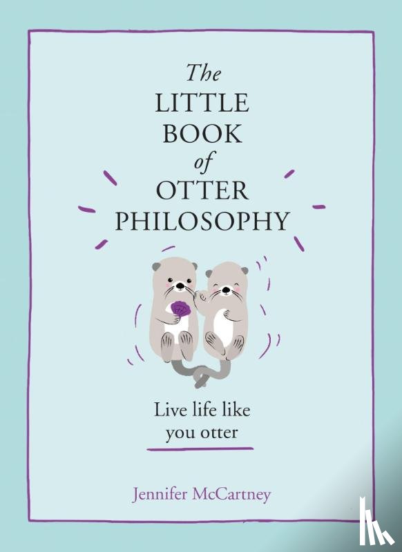 McCartney, Jennifer - The Little Book of Otter Philosophy