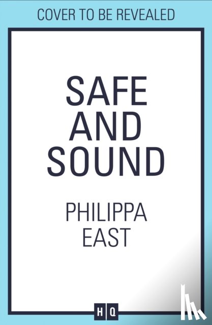 East, Philippa - Safe and Sound