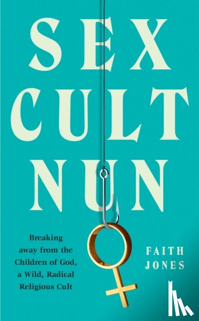 Jones, Faith - Sex Cult Nun