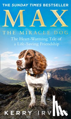 Irving, Kerry - Max the Miracle Dog