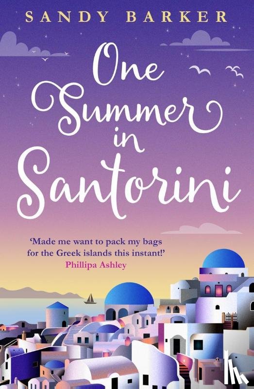 Barker, Sandy - One Summer in Santorini