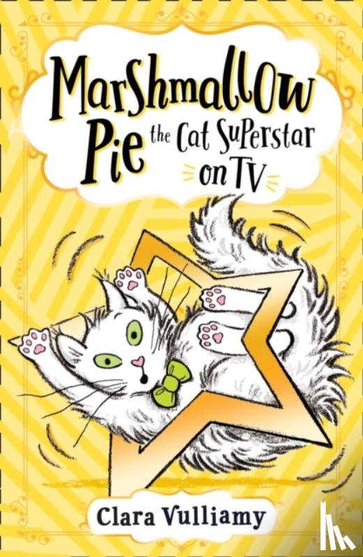 Vulliamy, Clara - Marshmallow Pie The Cat Superstar On TV