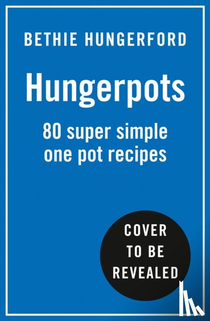 Hungerford, Bethie - The Hungerpots Cookbook