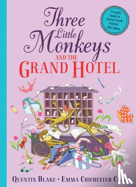 Blake, Quentin - Three Little Monkeys and the Grand Hotel