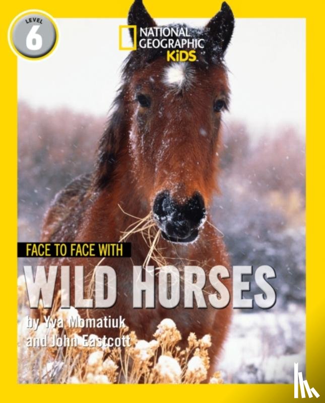Momatiuk, Yva, Eastcott, John - Face to Face with Wild Horses