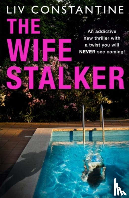 Constantine, Liv - The Wife Stalker