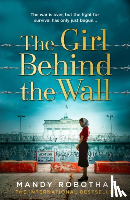Robotham, Mandy - The Girl Behind the Wall