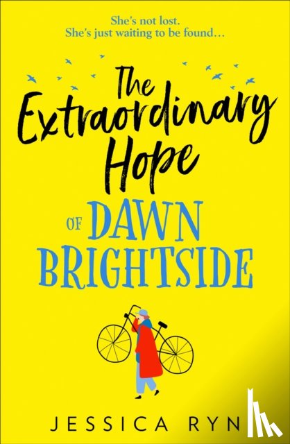 Ryn, Jessica - The Extraordinary Hope of Dawn Brightside