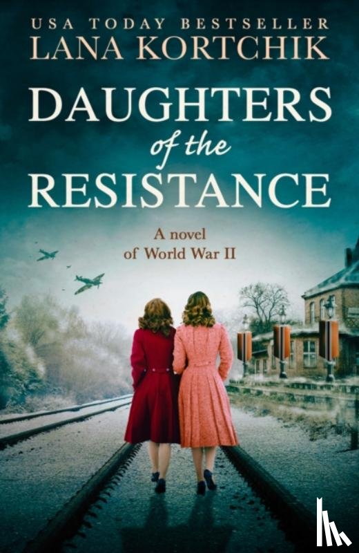 Kortchik, Lana - Daughters of the Resistance