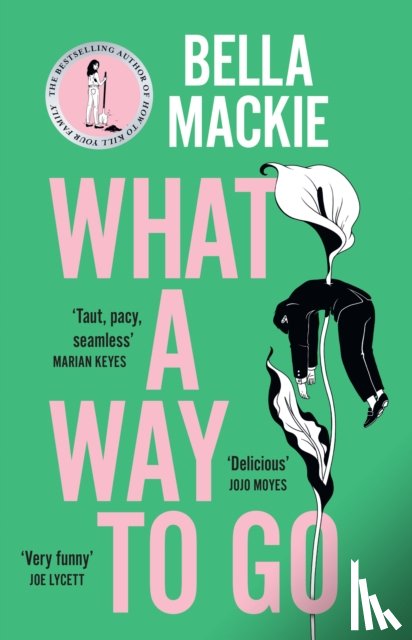 Mackie, Bella - What A Way To Go