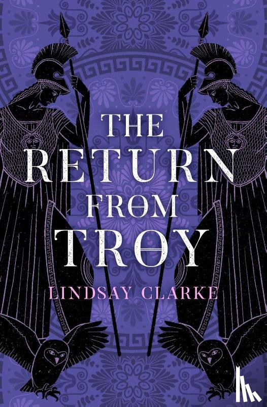 Clarke, Lindsay - The Return from Troy