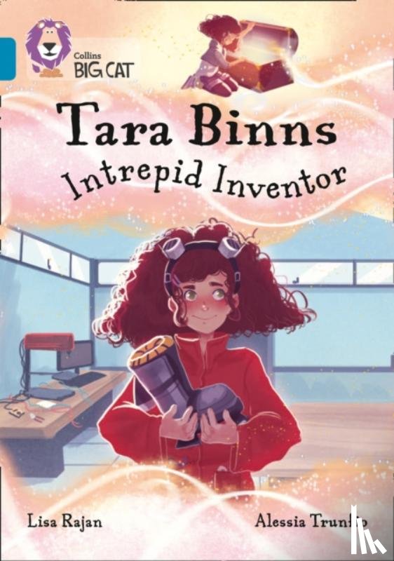 Rajan, Lisa - Tara Binns: Intrepid Inventor