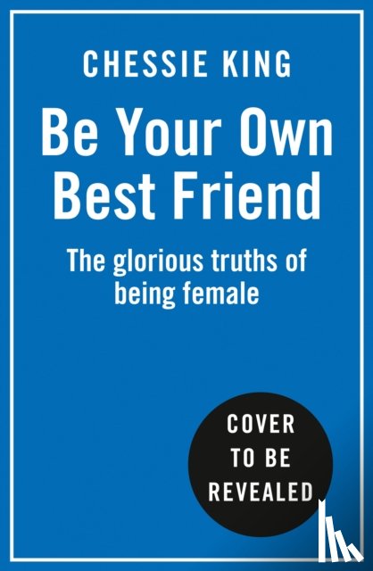 King, Chessie - Be Your Own Best Friend