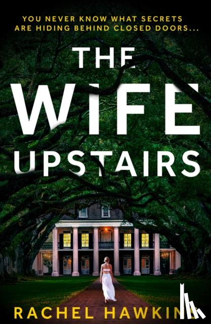 Hawkins, Rachel - The Wife Upstairs