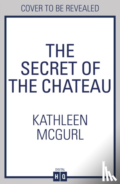 McGurl, Kathleen - The Secret of the Chateau