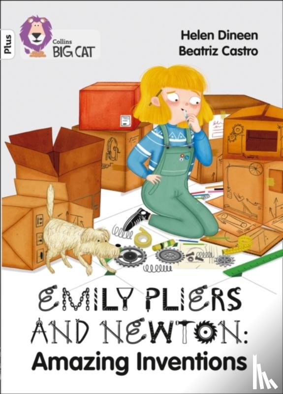 Dineen, Helen - Emily Pliers and Newton: Amazing Inventions
