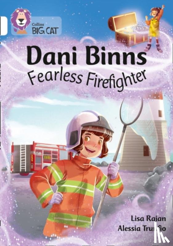 Rajan, Lisa - Dani Binns: Fearless Firefighter